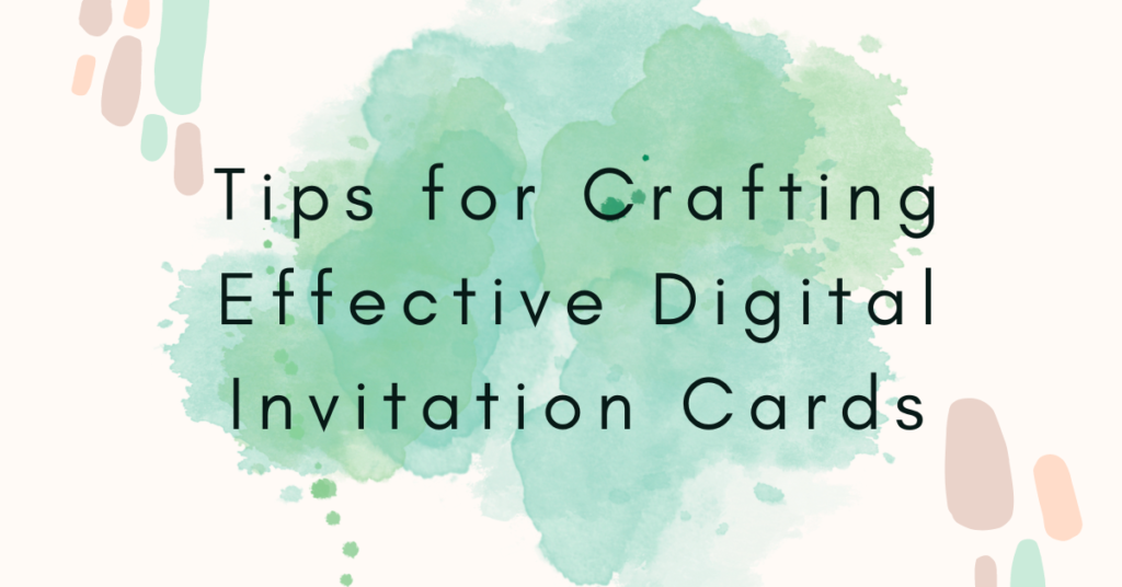 Crafting Digital Invitation Cards