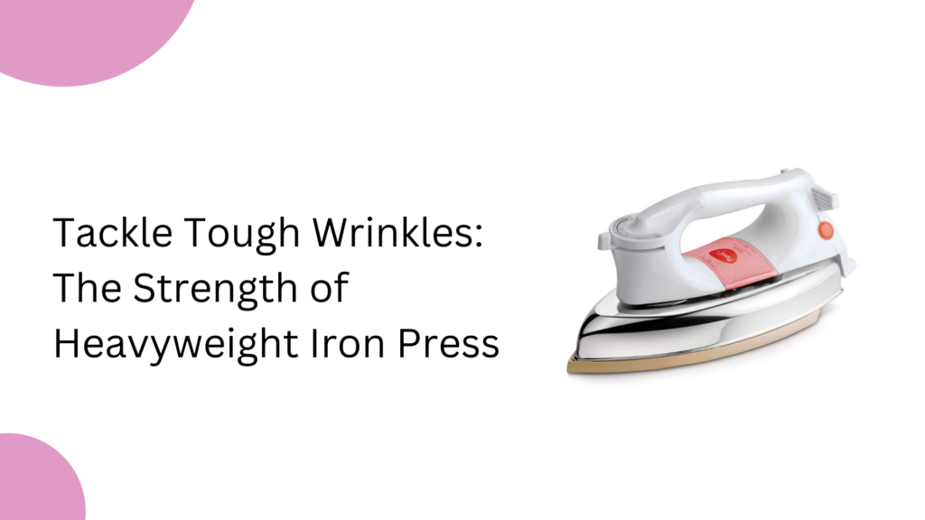 Heavyweight Iron Press